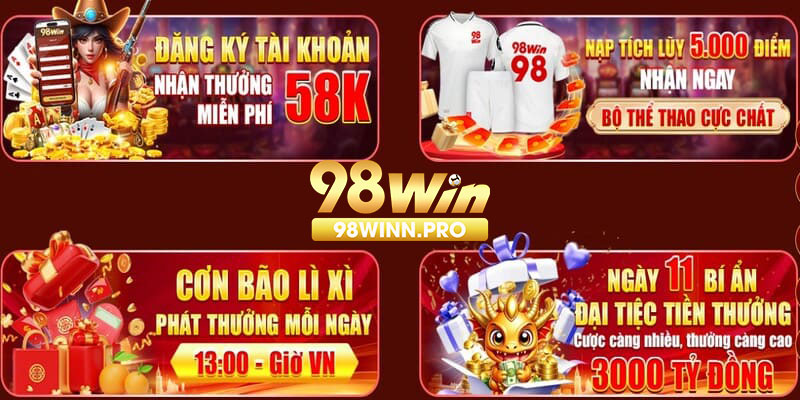 Nhận vô vàn khuyến mãi khi đăng ký 98win