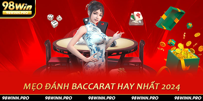 Bất bại cùng mẹo đánh baccarat 98win